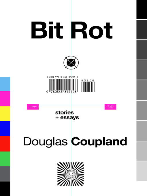 Title details for Bit Rot by Douglas Coupland - Available